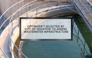 Optimizer selected by City of Houston to assess Wastewater Infrastructure