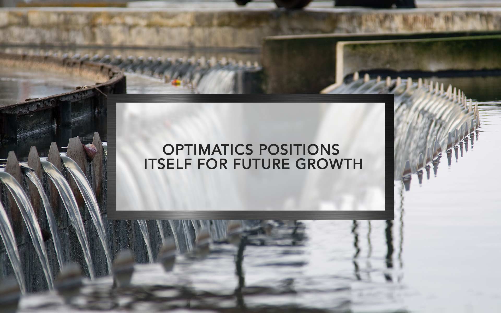 Optimatics positions itself for future growth
