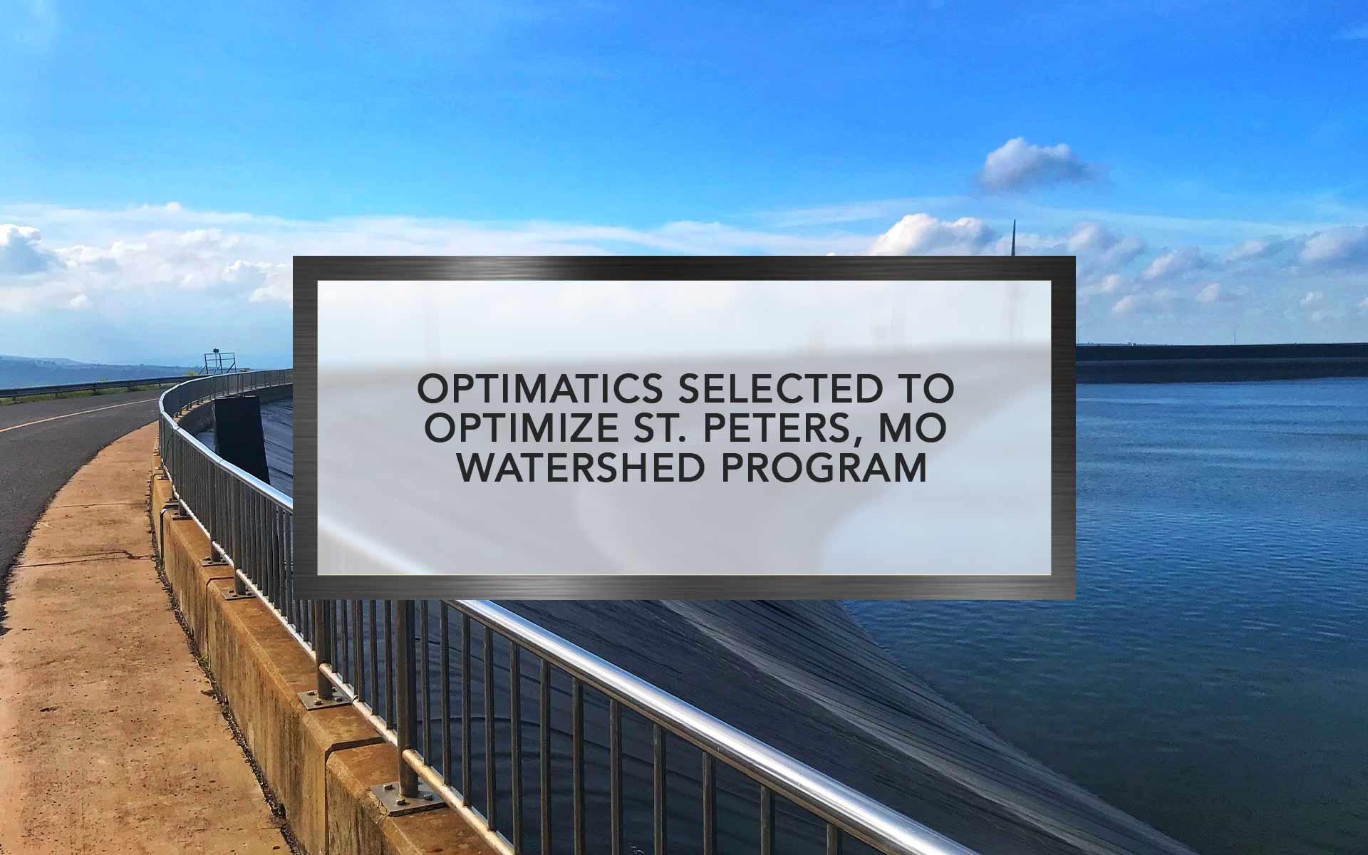 Optimatics Selected to Optimize St. Peters, MO Watershed Program